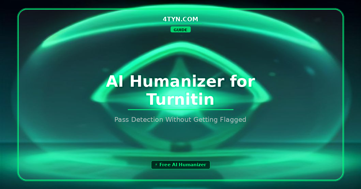 AI Humanizer for Turnitin — Pass AI Detection Without Getting Flagged