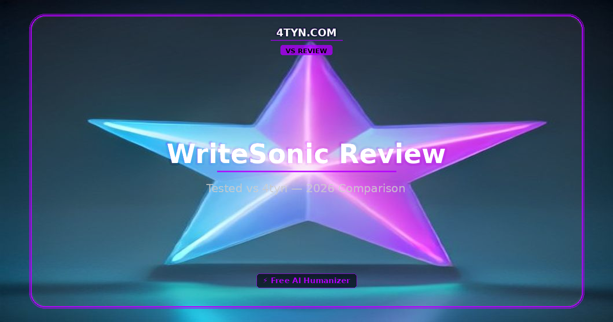 WriteSonic AI Humanizer Review: Tested vs 4tyn (2026)